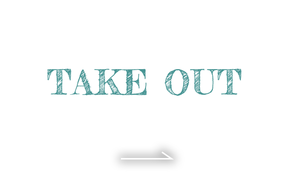 TAKE OUT